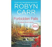 Forbidden Falls (Virgin River Novels) - Mass Market Paperback NEW Robyn Carr(Aut