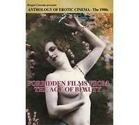 FORBIDDEN FILMS FROM THE AGE OF BEAUTY: ANTHOLOGY