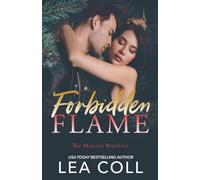 Forbidden Flame: A Forbidden Single Mom Romance (The Monroe Brothers)