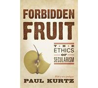 Forbidden Fruit: The Ethics of Humanism