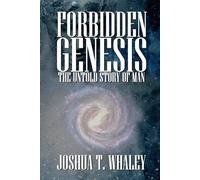 Forbidden Genesis: The Untold Story of Man: 2 (Forbidden Genesis Series)