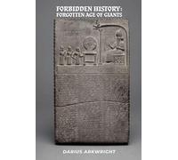 Forbidden History: Forgotten Age of Giants: 1 (Matrix Wisdom, Forbidden History Trilogy)