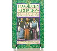 Forbidden Journey: The Life of Alexandra David-Neel
