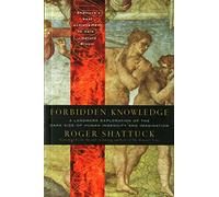 Forbidden Knowledge Pa: From Prometheus to Pornography (Harvest Book)