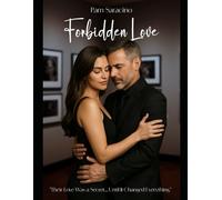Forbidden lOVE: "Their Love Was a Secret… Until It Changed Everything."