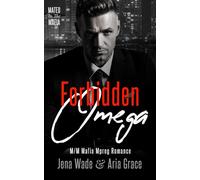 Forbidden Omega: M/M Mafia Mpreg Romance: 2 (Mated in the Mafia)