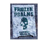 FORBIDDEN PSALM: FROZEN PSALMS