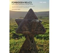 Forbidden Relics - Aliencarvings Collection Volume 1