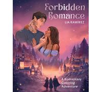 Forbidden Romance : A Romantasy Coloring Adventure