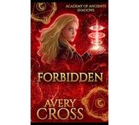 Forbidden: Shadows: 19 (Academy of Ancients)