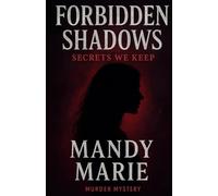 Forbidden Shadows: Secrets We Keep
