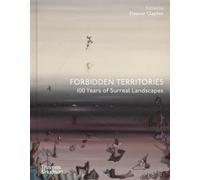 Forbidden Territories : 100 Years of Surreal Landscape