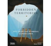 Forbidden Territories: 100 Years of Surreal Landscape