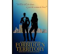 Forbidden Territory: Book One of the Montoya Series