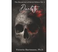 Forbidden: The Sexual Art of Serial Killers Volume 2: Duality (The Forbidden Series)