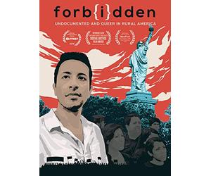 Forbidden: Undocumented and Queer in Rural America