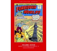 Forbidden Worlds: Volume 7: American Comics Group Collected Works (Forbidden Worlds: American Comics Group Collected Works)