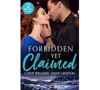 Forbidden Yet Claimed : Snowbound Then Pregnant / Deception at the Altar (Brides for Greek Brothers)