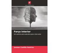 Força interior: Um caminho psico-educativo para o bem-estar.