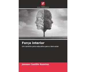 Força interior: Um caminho psico-educativo para o bem-estar.