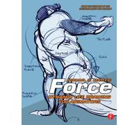 Force: Dynamic Life Drawing for Animators[ FORCE: DYNAMIC LIFE DRAWING FOR ANIMATORS ] By Mattesi, Michael D. ( Author )Aug-01-2006 Paperback