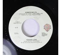 FORCE M.D.'S 45 RPM TENDER LOVE / TENDER LOVE