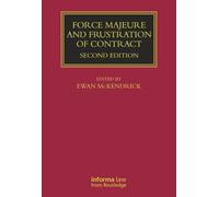 Force Majeure and Frustration of Contract (Lloyd's Commercial Law Library)
