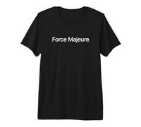 Force Majeure Minimalist Text Typographic Premium T-Shirt