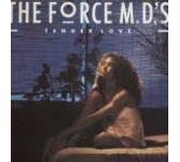 Force MD's - Force M.D.'s / Tender Love