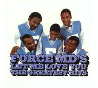 Force Md'S - Let Me Love You: Force M.D'S G.H.