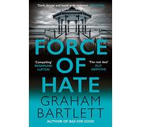 Force of Hate: From the top ten bestselling author (Jo Howe 2)