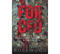 FORCED: A Savage Mafia Arranged Marriage Romance (Married to the Mob)