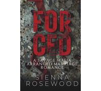 FORCED: A Savage Mafia Arranged Marriage Romance (Married to the Mob)