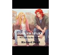 Forced Apart: Seventh in the Series (Skyler McCray and Calista Snipe Series)