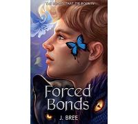 Forced Bonds: 4 (The Bonds that Tie)