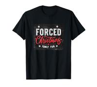 Forced Christmas Family Fun Statement Costume T-Shirt