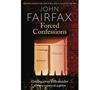 Forced Confessions – Shortlisted for the CWA Gold Dagger Award (Benson and De Vere)