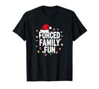 Forced Family Fun - Sarcastic Holiday Mood Christmas T-Shirt