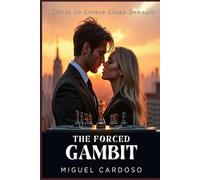 Forced Gambit: A Rivals to Lovers Chess Romance