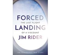 Forced Landing: The Last Flight of a Viscount