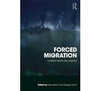 Forced Migration – Current Issues and Debates – Routledge