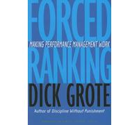 Forced Ranking: Making Performance Management Work