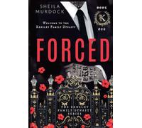 Forced: The Kensley Family Dynasty Series: Book One: 1