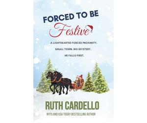 Forced to Be Festive: a Lighthearted Forced Proximity