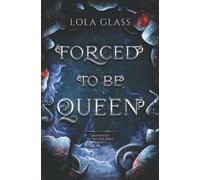 Forced to be Queen (Sacrificed to the Fae King)