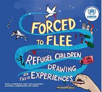Forced to Flee: Refugee Children Drawing on their Experiences
