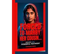 FORCED TO MARRY HER COUSIN.... INDIAN GIRL POWERFUL TESTIMONY