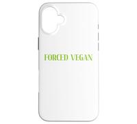Forced Vegan Someone Who'd Rather Eat A Steak But A Stupid Case for iPhone 16 Plus