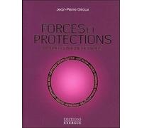 Forces et protections, manuel pratique de rituels