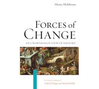 Forces of Change: An Unorthodox View of History